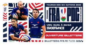 Tournoi des Six Nations 2025  : Ouverture billetterie pour le match contre le Pays de Galles